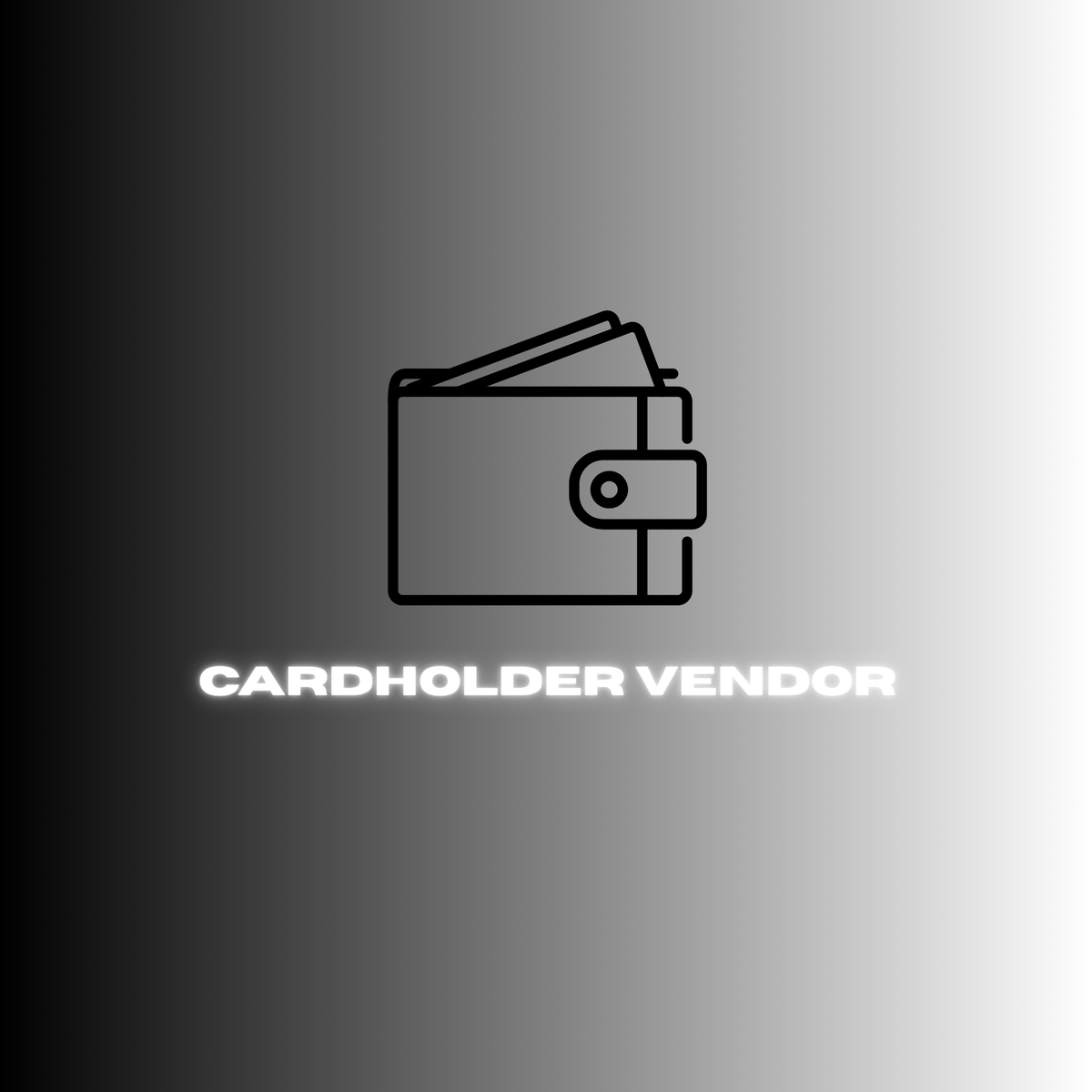 Cardholder Vendor